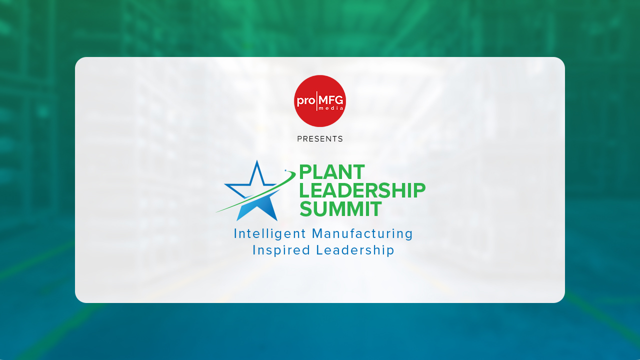 Defining the Future of Industry: Insights from the Pro MFG Plant ...