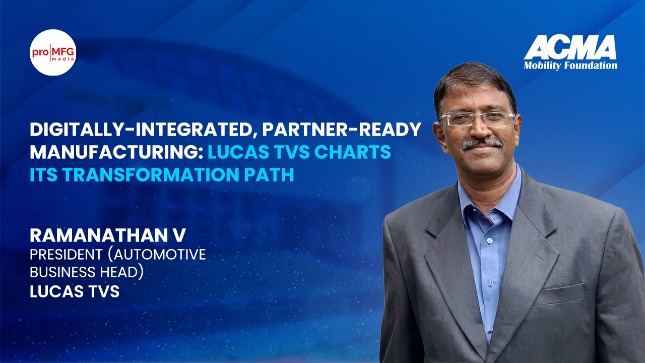 Digitally-Integrated, Partner-Ready Manufacturing: Lucas TVS Charts Its ...